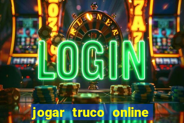 jogar truco online valendo dinheiro